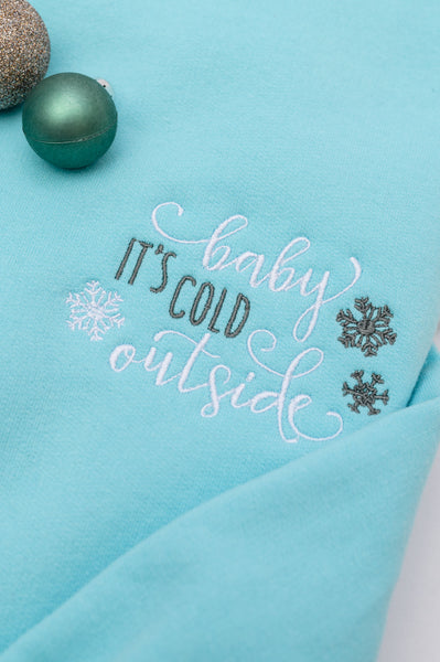 It's Cold Outside Embroidered Sweatshirt